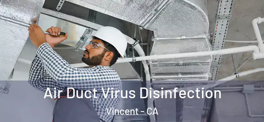  Air Duct Virus Disinfection Vincent - CA